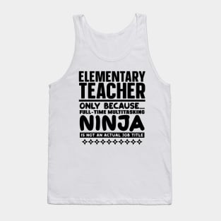 Elementary Teacher Ninja Tank Top